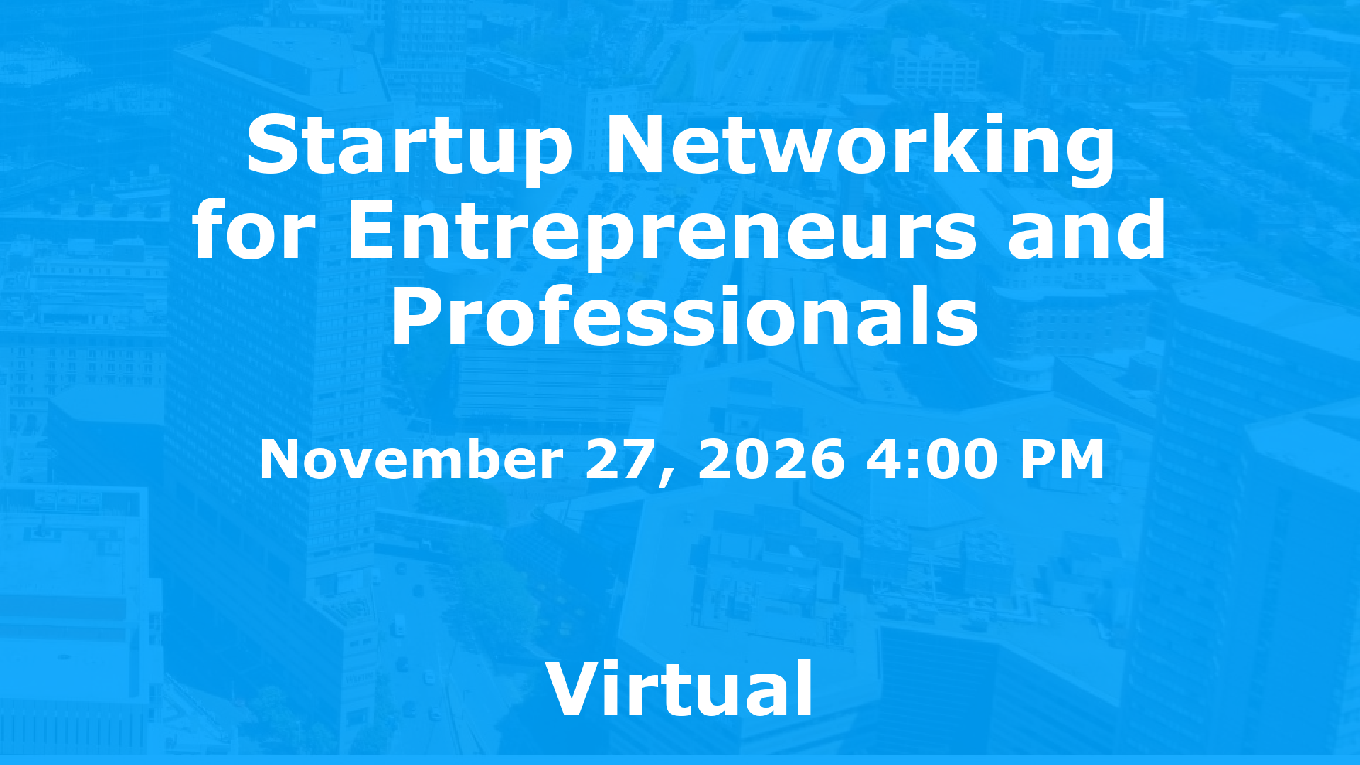 Startup Networking for Entrepreneurs and Professionals event image